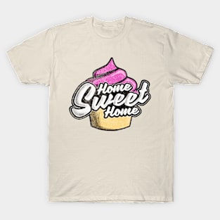 Home Sweet Home T-Shirt